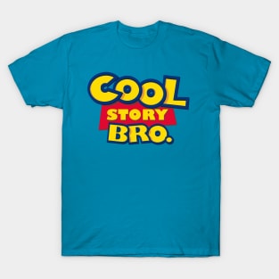 Cool Story Bro. (The Sequel) T-Shirt